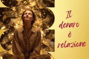 IL DENARO È RELAZIONE